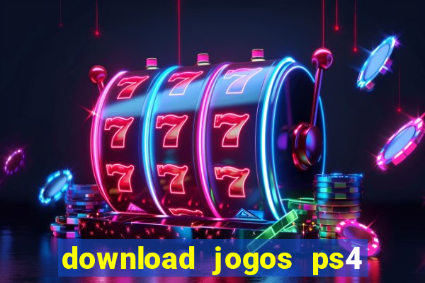 download jogos ps4 pkg pt br